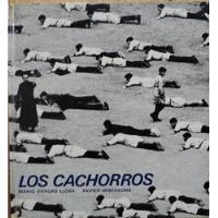 Los Cachorros - Mario Vargas Llosa Y Xavier Miserachs segunda mano  Chile 
