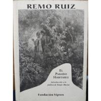 El Paraíso Habitable - Remo Ruiz (firma Sergio Macías) segunda mano  Chile 