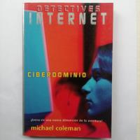 Ciberdominio/ Michael Coleman/ Detectives Internet/ Año 1997 segunda mano  Chile 