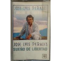 Usado, Cassette De Jose Luis Perales Sueño De Libertad (1055-2163 segunda mano  Chile 