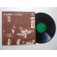 Vinilo Pedro Yañez Lp El Canto Del Hombre Sello Alerce 1977 segunda mano  Chile 