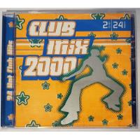 Cd Compilado | Club Mix 2000 [cdx2] (24 Tracks), usado segunda mano  Chile 