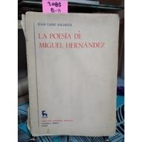 La Poesía De Miguel Hernández // Juan Cano Ballesta, usado segunda mano  Chile 