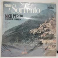 Vinilo 12p. Nick Perito Y Orquesta - Vuelve A Sorrento segunda mano  Chile 