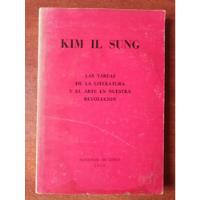 Las Tareas De Literatura Y Arte En Revolución. Kim Il Sung, usado segunda mano  Chile 
