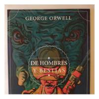 Usado, De Hombres Y Bestias George Orwell Ilustrado segunda mano  Chile 