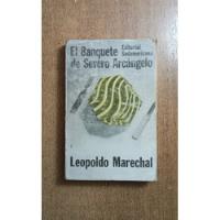 El Banquete De Severo Arcángelo / Leopoldo Marechal, usado segunda mano  Chile 