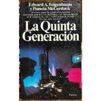 La Quinta Generación - Edward A. Feigenbaum segunda mano  Chile 