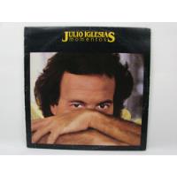 Vinilo Julio Iglesias Momentos Canadá 1982 Ed.  C/1 segunda mano  Chile 