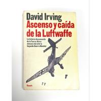 Libro Guerra, Ascenso Y Caída De La Luftwaffe,  David Irving segunda mano  Chile 
