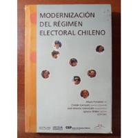 Modernización Del Régimen Electoral Chileno. Fontaine Et Al segunda mano  Chile 