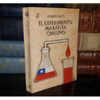 El Experimento Marxista Chileno - Robert Moss - 1973 segunda mano  Chile 