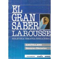 Castellano Géneros Literarios / El Gran Saber Larousse segunda mano  Chile 