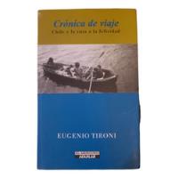 Libro Crónica De Viaje De Eugenio Tironi segunda mano  Chile 