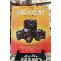 How To Select And Use Minolta Maxxum - Carl Shipman segunda mano  Providencia