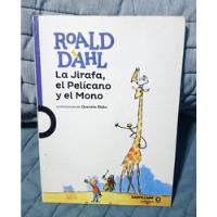 Usado, La Jirafa, El Pelicano Y El Mono Autor: Roald Dahl segunda mano  Maipú