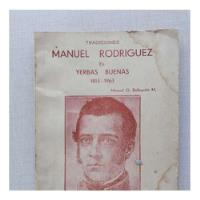 Manuel Rodríguez En Yerbas Buenas Manuel Balbontín 1963, usado segunda mano  Chile 