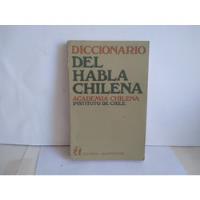 Diccionario Del Habla Chilena. Academia Chilena 1978 segunda mano  Chile 