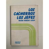 Mario Vargas Llosa, Los Cachorros Los Jefes De 1973 (usado) segunda mano  Chile 