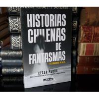 Historias Chilenas De Fantasmas - César Parra segunda mano  Chile 