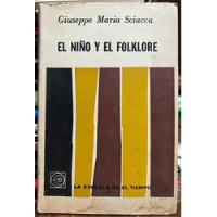 El Niño Y El Folklore - Giuseppe Maria Sciacca segunda mano  Chile 