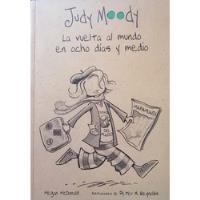 Judy Moody La Vuelta Al Mundo En Ocho Días Y Medio segunda mano  Chile 