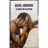 Usado, El Favor De La Sirena - Denis Johnson segunda mano  Chile 
