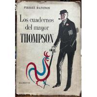 Los Cuadernos Del Mayor Thompson - Pierre Daninos segunda mano  Chile 