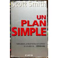 Un Plan Simple - Scott Smith segunda mano  Chile 