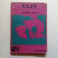 Usado, Ully/ Mariano Latorre/ Literatura Chilena/ 1973 segunda mano  Chile 