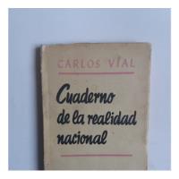 Cuaderno De La Realidad Nacional De  Carlos Vial Espantoso segunda mano  Chile 