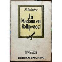La Madona En Hollywood - M. Dekobra segunda mano  Chile 