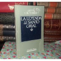 Usado, La Leyenda Del Santo Grial - Mariano Vásquez Alonso - 1990 segunda mano  Chile 