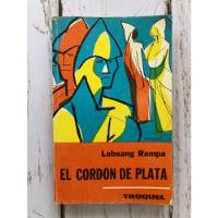 El Cordón De Plata / Lobsang Rampa segunda mano  Chile 