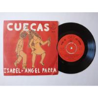 Vinilo Single Isabel Y Ángel Parra : Cuecas Ed. Chilena 1969, usado segunda mano  Chile 