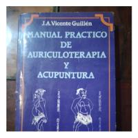 Libro Manual Practico De Auriculoterapia Y Acupuntura, usado segunda mano  Chile 