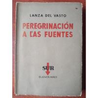 Peregrinación A Las Fuentes. Lanza Del Vasto segunda mano  Chile 