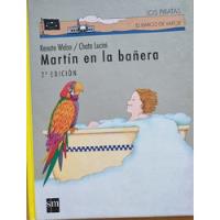 Libro Martin En La Bañera Editorial Sm segunda mano  Chile 