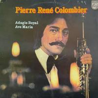 Disco Vinilo Pierre René Colombieradagio Royal - Ave Maria segunda mano  Chile 
