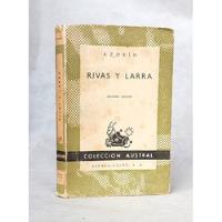 Rivas Y Larra Azorín / En Espasa-calpe Colección Austral - G segunda mano  Chile 