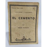 Usado, Libro  El Cemento / Fedor Gladkov / Novela Soviética segunda mano  Chile 