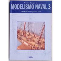 Modelismo Naval 3 Modelos De Buque A Vela Camil Busquets segunda mano  Chile 