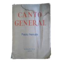 Canto General Pablo Neruda 1950 Primera Edición Clandestina segunda mano  Chile 