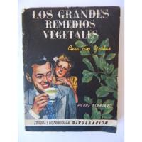 Los Grandes Remedios Vegetales Cura Con Yerbas 1949 Bompard segunda mano  Chile 