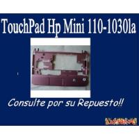 Touchpad Hp Mini 110-1030la, usado segunda mano  Chile 
