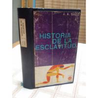 Historia De La Esclavitud Por J. A. Saco, usado segunda mano  Chile 