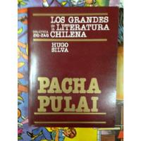 Pacha Pulai  Hugo Silva Volumen 7 Zig Zag, usado segunda mano  Chile 