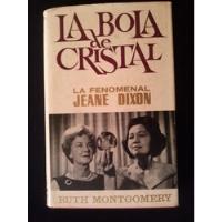 La Bola De Cristal Por Ruth Montgomery Cc segunda mano  Chile 