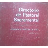 Directorio De Pastoral Sacramental / Conf Episcopal De Chile, usado segunda mano  Chile 