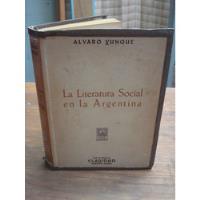 La Literatura Social En La Argentina - Alvaro Yunque segunda mano  La Pintana